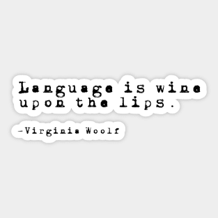 Language- Virginia Woolf Quote Sticker